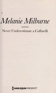 Never Underestimate a Caffarelli by Melanie Milburne .